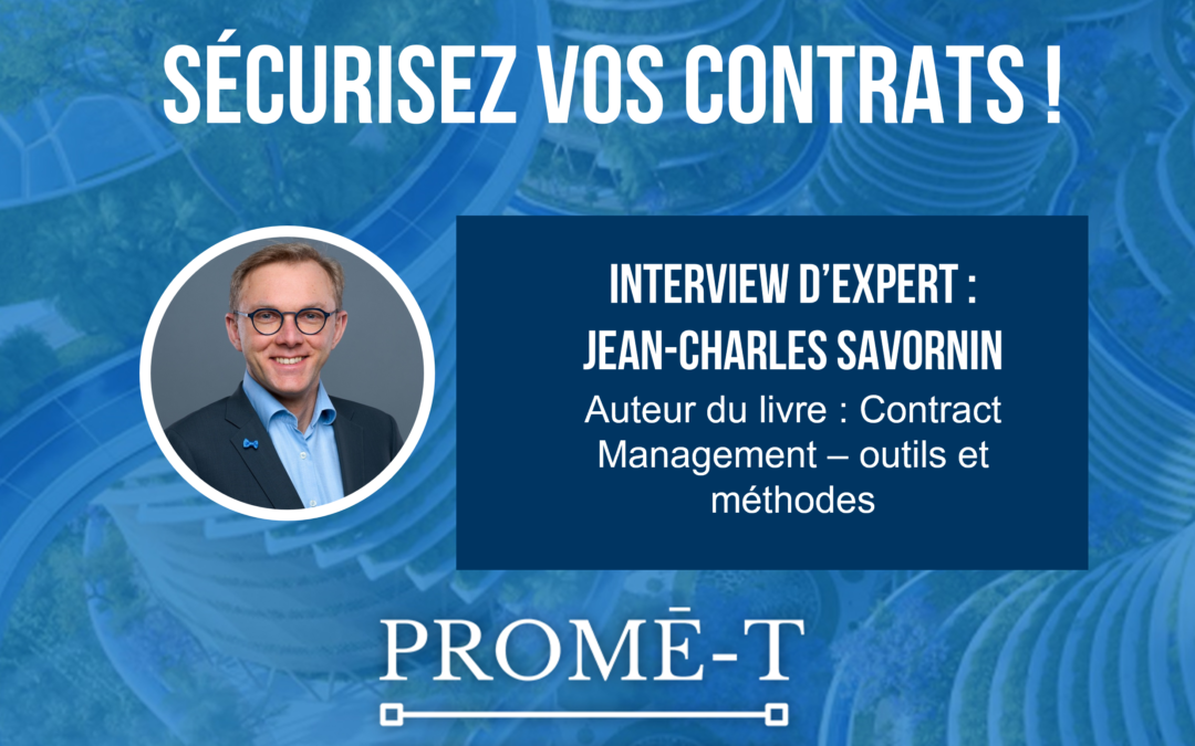 PMP® et après ? Interview de Jean-Charles SAVORNIN pour sécuriser vos contrats